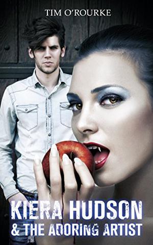 Kiera Hudson & The Adoring Artist (Kiera Hudson Series Three #3)