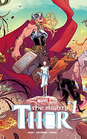 The Mighty Thor #1 by Jason Aaron