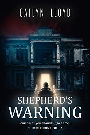 Shepherd's Warning by Cailyn Lloyd