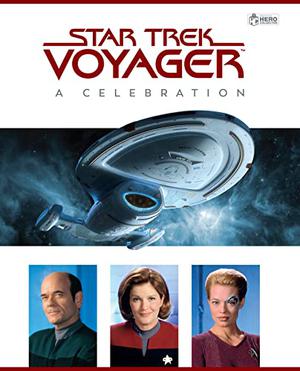 Star Trek Voyager: A Celebration by Ben Robinson