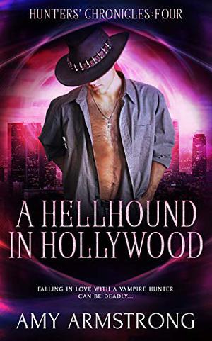 A Hellhound in Hollywood by Amy Armstrong