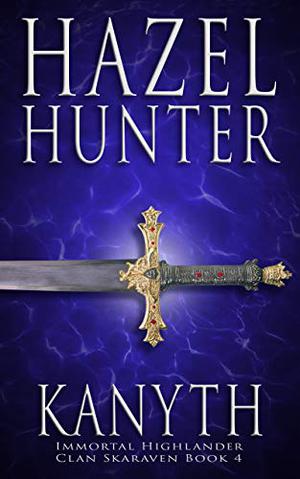 Kanyth (Immortal Highlander, Clan Skaraven #4)
