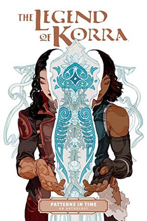 The Legend of Korra: Patterns in Time by Michael Dante DiMartino, Bryan Konietzko