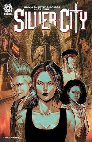 Silver City by Olivia Cuartero-Briggs, Dave Sharpe