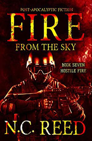 Hostile Fire (Fire from the Sky #7)