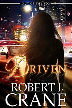 Driven (The Girl in the Box/Out of the Box Universe #30)
