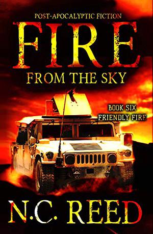Friendly Fire (Fire from the Sky #6)