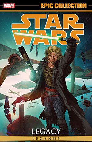 Star Wars Legends Epic Collection: Legacy, Vol. 3 (Star Wars Legends Epic Collection #43)
