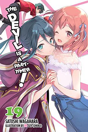 The Devil Is a Part-Timer!, Vol. 19 (The Devil is a Part-Timer! Light Novel #19)