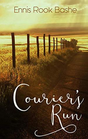 Courier's Run by Ennis Rook Bashe