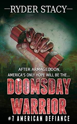 American Defiance (Doomsday Warrior #7)