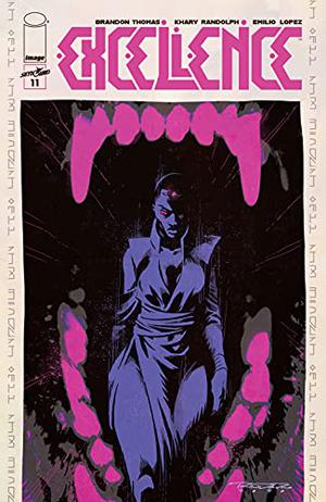 Excellence #11 by Brandon Thomas, Khary Randolph, Emilio López