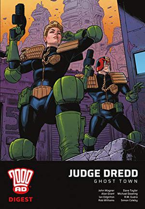 2000 AD Digest - Judge Dredd: Ghost Town by John Wagner, Alan Grant, Ian Edginton, Rob Williams