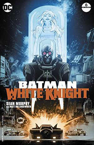 Batman: White Knight #6 (Batman: White Knight #6)