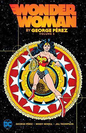 Wonder Woman by George Pérez, Vol. 5 (Wonder Woman 1987 Collected Editions #5)
