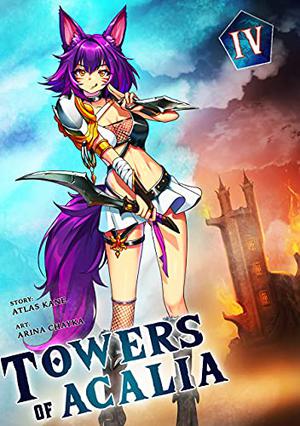 Towers of Acalia Volume IV (Towers of Acalia #4)