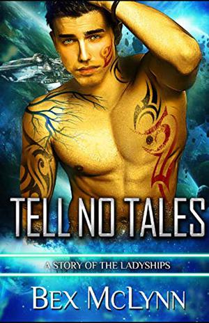 Tell No Tales by Bex McLynn