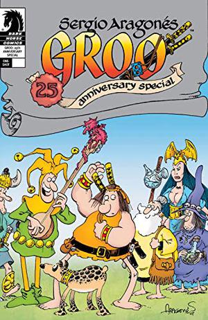 Groo: 25th Anniversary Special #1 by Mark Evanier