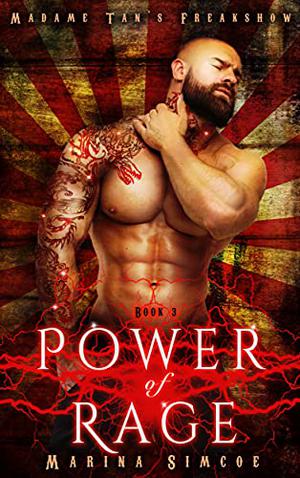 Power of Rage (Madame Tan's Freakshow #3)