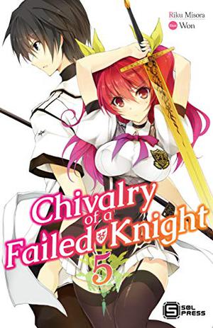 Chivalry of a Failed Knight Vol. 5 (落第騎士の英雄譚 #5)