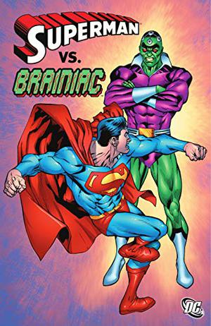 Superman vs. Brainiac by Otto Binder