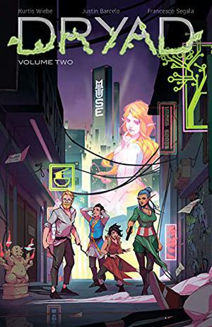Dryad, Vol. 2 by Kurtis J. Wiebe