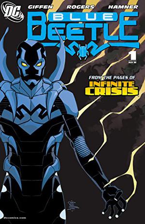 Blue Beetle  (2006-) #1 by Keith Giffen, John Rogers, J. Torres, Sean McKeever, Roy Peniston, Jai Nitz, Will Pfeifer, Matt Sturges
