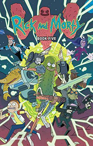 Rick and Morty Book Five: Deluxe Edition (Rick and Morty (Collected Editions) #7-7.5)