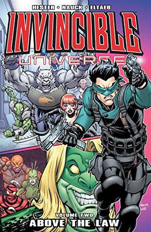 Invincible Universe, Volume 2: Above The Law (Invincible #18.6)