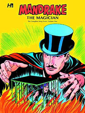 Mandrake the Magician: The Complete King Years, Volume One by Dick Wood, André LeBlanc