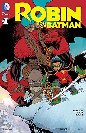 Robin: Son of Batman  (2015-) #1 by Patrick Gleason