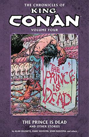 The Chronicles of King Conan, Volume 4: The Prince Is Dead and Other Stories (The Chronicles of King Conan #4)
