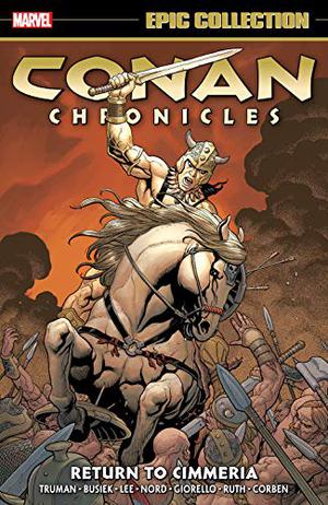 Conan Chronicles Epic Collection: Return To Cimmeria (Conan Chronicles Epic Collection #3)