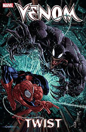 Venom, Volume 3: Twist by Daniel Way, Skottie Young