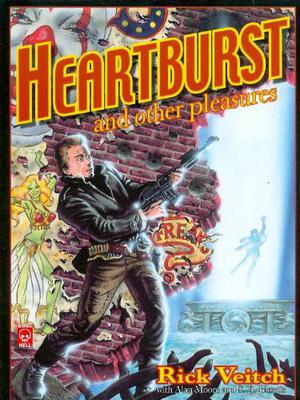 Heartburst and Other Pleasures by Rick Veitch, Alan Moore, Stephen R. Bissette