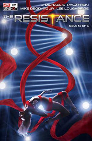 The Resistance #2 by J. Michael Straczynski, Rahzzah, Mike Deodato