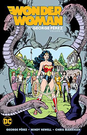 Wonder Woman by George Pérez, Vol. 4 (Wonder Woman 1987 Collected Editions #4)