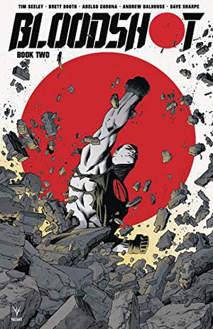 Bloodshot  (2019) Book 2 by Tim Seeley, Brett Booth