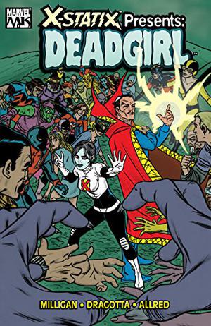 X-Statix Presents: Dead Girl (X-Statix (Collected Editions) #7)
