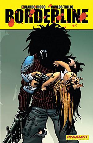 Borderline Volume 2 by Carlos Trillo, Eduardo Risso