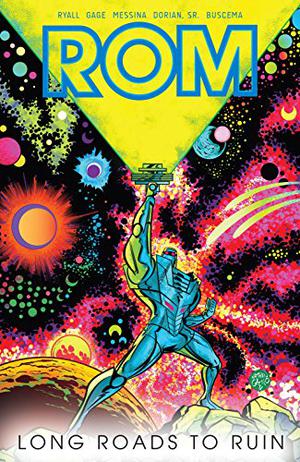 ROM, Vol. 3: Long Roads to Ruin (ROM IDW #3)