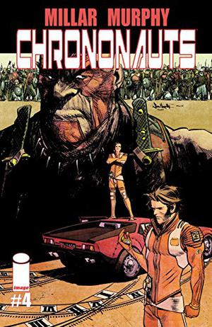 Chrononauts #4 (Chrononauts #4)