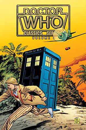 Doctor Who Classics, Vol. 5 (Doctor Who Classics #5)