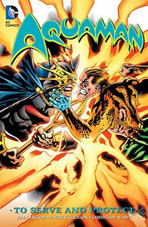Aquaman: To Serve and Protect by John Arcudi, John Ostrander, Marc Guggenheim