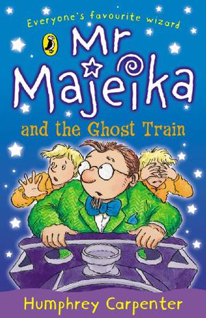 Mr Majeika and the Ghost Train (Mr. Majeika #4)