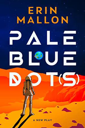 Pale Blue Dot (s) by Erin Mallon