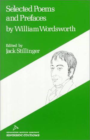 Selected Poems and Prefaces by William Wordsworth, Jack Stillinger