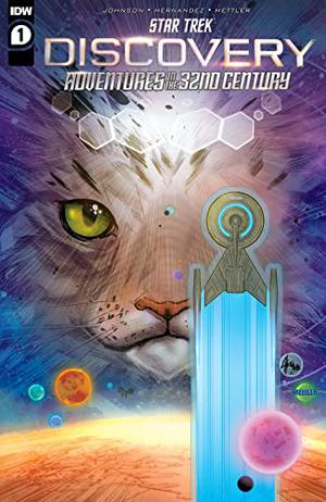 Star Trek: Discovery - Adventures in the 32nd Century #1 by Mike Johnson, Kirsten Beyer