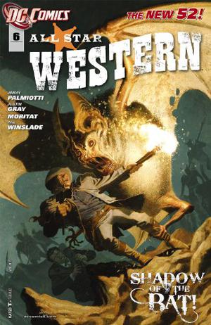 All Star Western #6 by Jimmy Palmiotti, Justin Gray