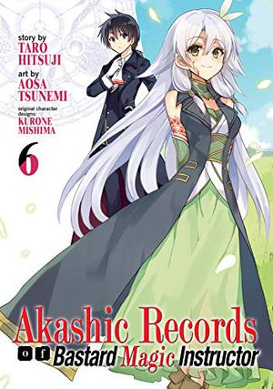 Akashic Records of Bastard Magic Instructor Vol. 6 (漫画 ロクでなし魔術講師と禁忌教典 / Akashic Records of the Bastard Magic Instructor Manga #6)